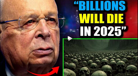 World Economic Forum (WEF) Document Confirms 6 Billion Humans Will Die in 2025