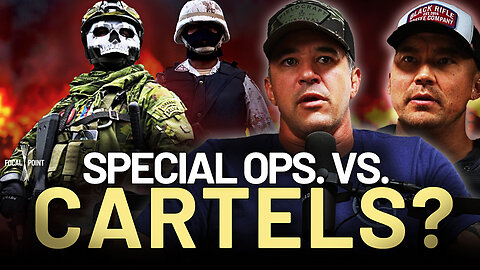 Should the U.S Military Be Deployed to Fight Cartels? I MIKE GLOVER & ANDY STUMPF