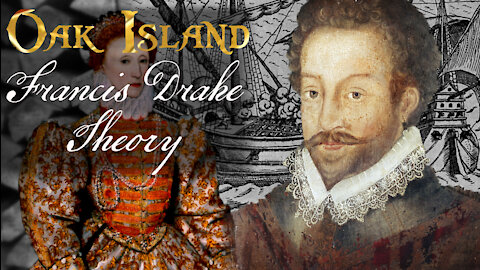 Francis Drake Theory of Oak Island