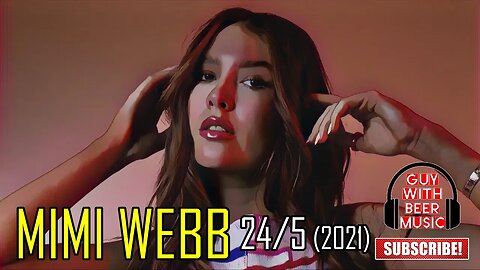 MIMI WEBB | 24/5 (2021)