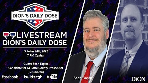 DDD 10.24.22 Guest: Sean Fagan: Candidate for La Porte County Prosecutor (R)