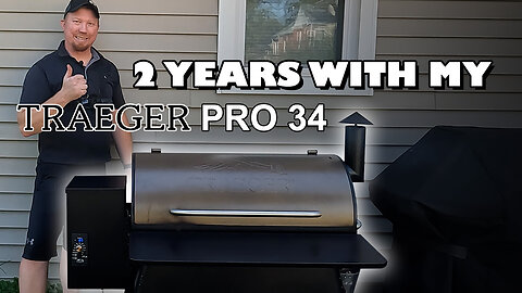 Two Year Review Of My Traeger Pro 34!!