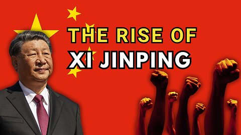 Xi Jinping The Chinese Leader with a Complex Past (From Beginning To The Current Moment)