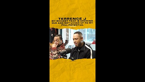 @terrencej My biggest fear is growing old and not living up to my full potential