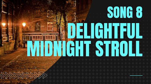 Delightful Midnight Stroll (Song 8, piano, ragtime music)