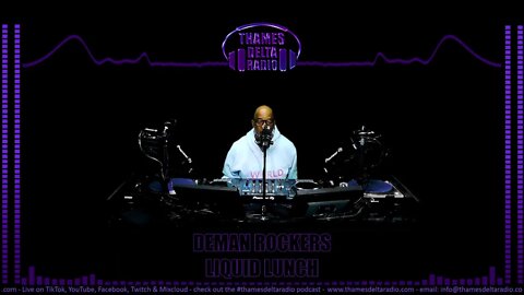 DEMAN ROCKERS LIQUID LUNCH 24TH NOV - Thames Delta Radio