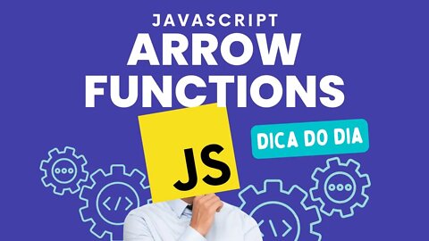 APRENDA A PROGRAMAR DE FORMA DESCOMPLICADA ! ARROW FUNCTIONS - #javascript