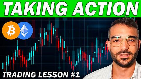 Taking Action - Trading Lesson #1