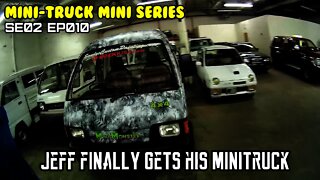 Mini-Truck (SE02 EP10) Jeff wants a minitruck! offroad adventure. HORSE SHIT! And Jersey