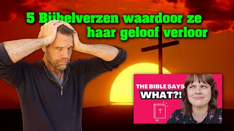 5 Bijbelverzen waardoor ze haar geloof verloor