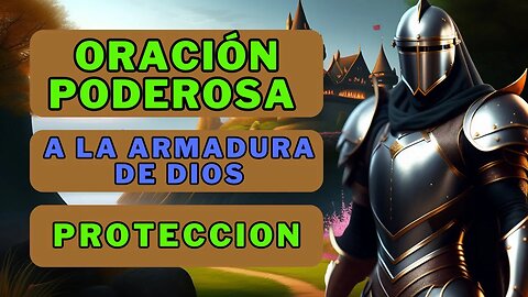 ✝️Oración de armadura protectora🙏 Buscando protección divina💕