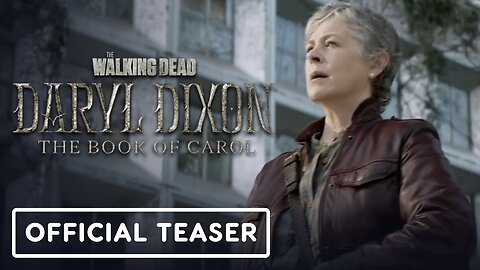 The Walking Dead Daryl Dixon: The Book Of Carol - Official Teaser Trailer (2024) Norman Reedus