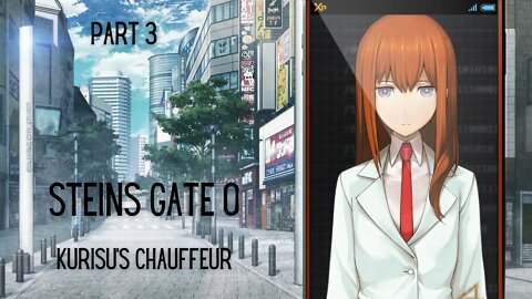 Steins Gate 0 Part 3 : Kurisu's Chauffeur