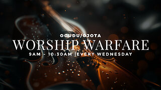 WWW | Sept 25, 2024 | Worship Warfare