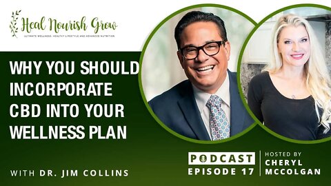 Why You Should Incorporate CBD into Your Wellness Plan, Episode 17