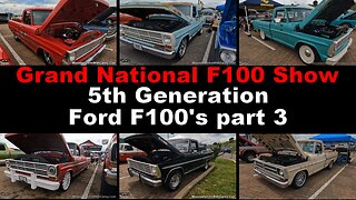 05-18-2024 Grand National F100 Show in Pigeon Forge - 5th Gen F100s part 3