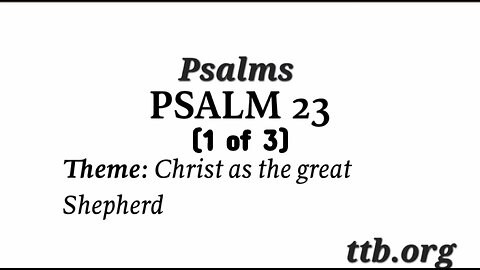 Psalm Chapter 23 (Bible Study) (1 of 3)