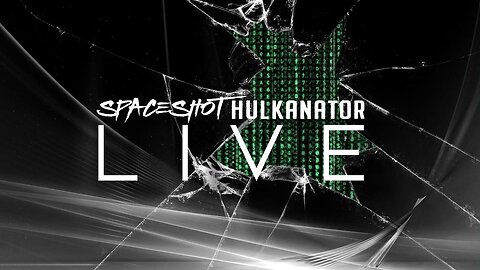 Hulkanator Spaceshot Show 9/14/24 (1pm eastern)