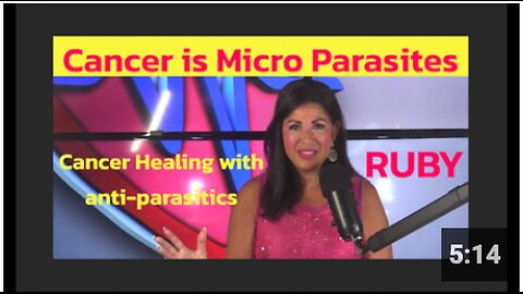 Your CANCER is MICRO-PARASITES. How to Heal. Dr. Jane Ruby.