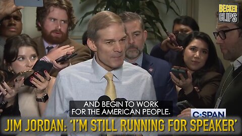 BREAKING: Jim Jordan: “I'm still running for speaker“