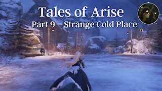 Tales of Arise Part 9 : Strange Cold Place