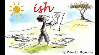 Ish by Peter H. Reynolds | Read Aloud