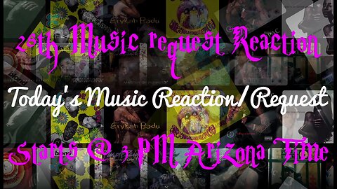 28th Music Reaction/Request