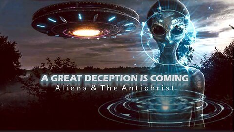 Episode 289 Sept 18 2024 A Great Deception is Coming