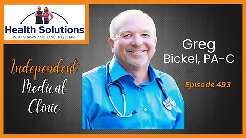 EP 493: Success in an Independent Medical Clinic with Greg Bickel PA-C and Shawn & Janet Needham RPh