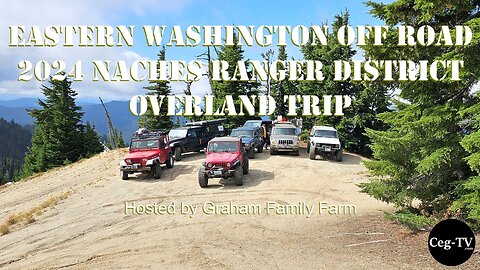 Eastern Washington Off Road: 2024 Naches Ranger District Overland Trip