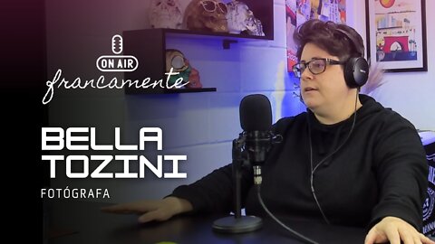 Bella Tozini (Fotógrafa) - Francamente