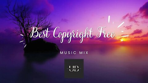 Best Copyright Free Music | 10 Non Copyrighted Music Mix Part 2