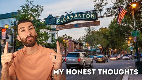 My honest thoughts of Living in Pleasanton CA (1 take unedited)