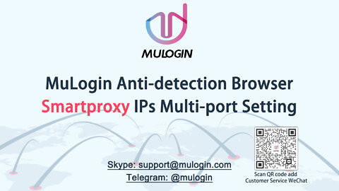 How to set Smartproxy proxy in MuLogin to achieve AMZ, eBay, FB, etc., multi-account login? @mulogin