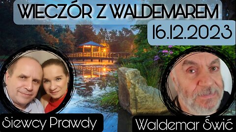 Wieczór z Waldemarem Świciem 16.12.2023