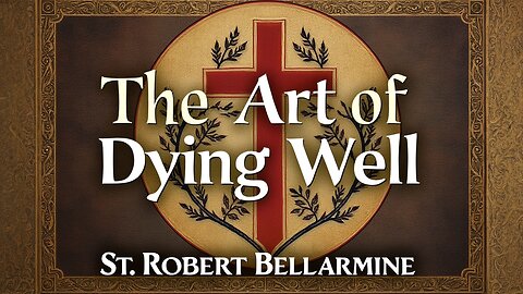 The Art of Dying Well | Catholic Audiobook