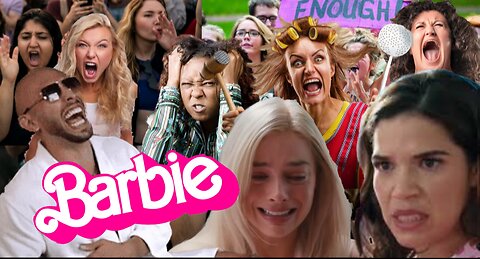 Barbie (2023)- Chick-Flick Destruction! (Part 12)