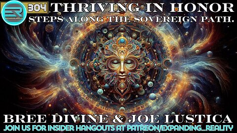 304 | Bree Divine & Joe Lustica | Thriving in Honor | Steps along the Sovereign path.