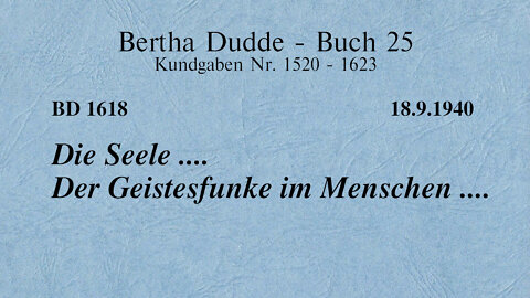 BD 1618 - DIE SEELE .... DER GEISTESFUNKE IM MENSCHEN ....