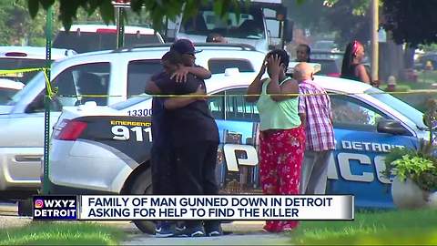 Family of man gunned down in Detroit asking for help to find the killer