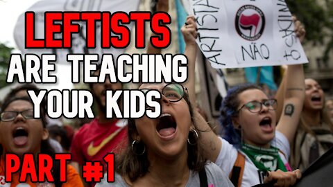 Leftists Are Teaching Your Kids (PART #1)