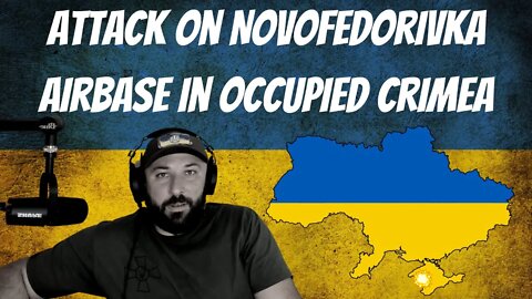 War In Ukraine - Attack on Novofedorivka Airbase in Occupied Crimea - August 9th, 2022