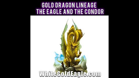 Dragon Lineage of the Eagle and the Condor ~ Buddha Nature Cosmic Consciousness - Dharma Talk