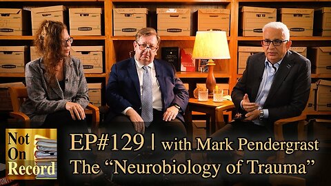 EP#129 | The "Neurobiology of Trauma" | with Memory Expert Mark Pendergrast