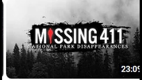 Missing 411 _ National Park Disappearances