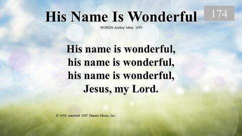 His Name is Wonderful & God of Grace and God of Glory