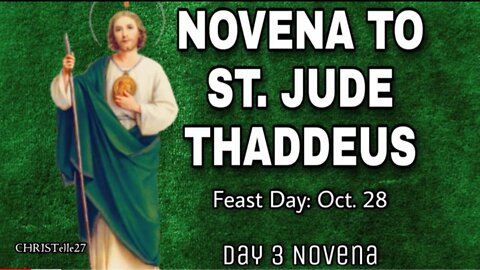 NOVENA TO ST. JUDE THADDEUS : Day 3 (Patron Saint of the Impossible)