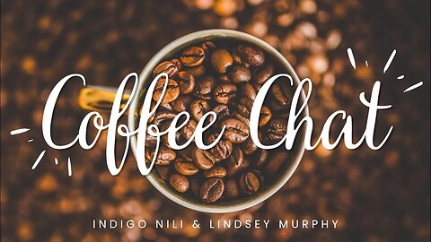 Coffee Chat with Nili & Lindsey