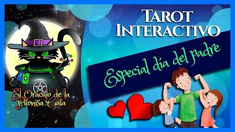 🔮Especial DÍA DEL PADRE🧙‍♂️TAROT INTERACTIVO con mensaje de tus abuelos o padre.