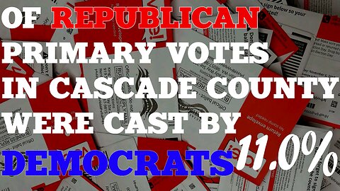 Democrat Plot To Subvert Elections Discovered in Cascade County, Montana!